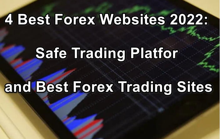 3 Best Online Currency Trading Sites for 2022
