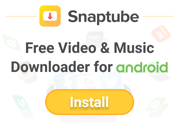 Features of Snaptube for Android with how to download