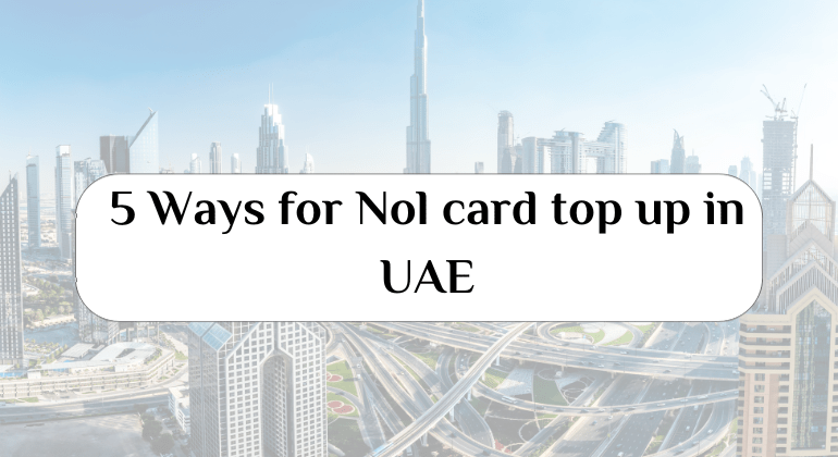 5 Ways for Nol card top up in UAE