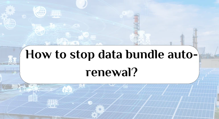 How to stop data bundle auto-renewal?